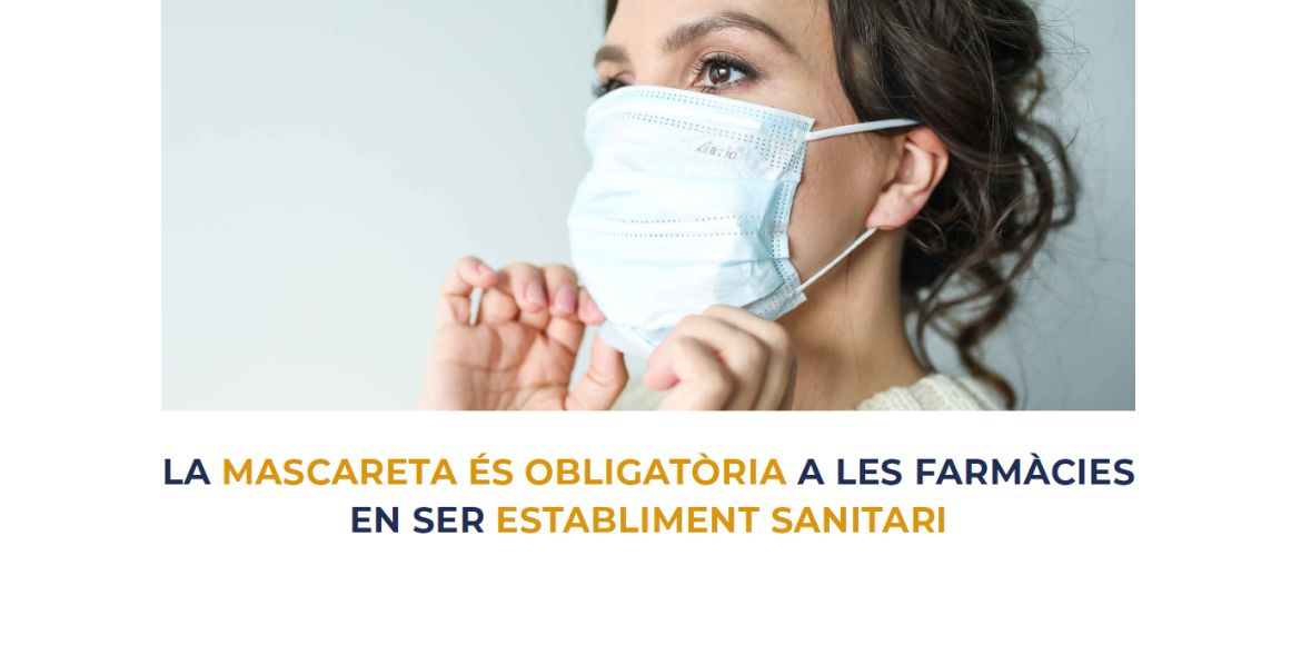 L'ús de la mascareta continua sent obligatori a les oficines de farmàcia, en la seva condició d'establiment sanitari