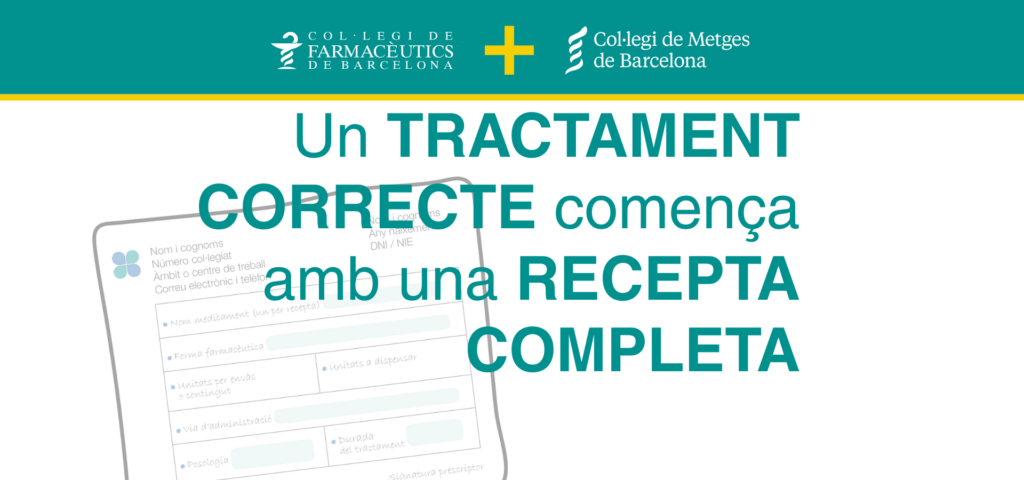 El COFB i CoMB impulsen la campanya “Un TRACTAMENT CORRECTE comença amb una RECEPTA COMPLETA”